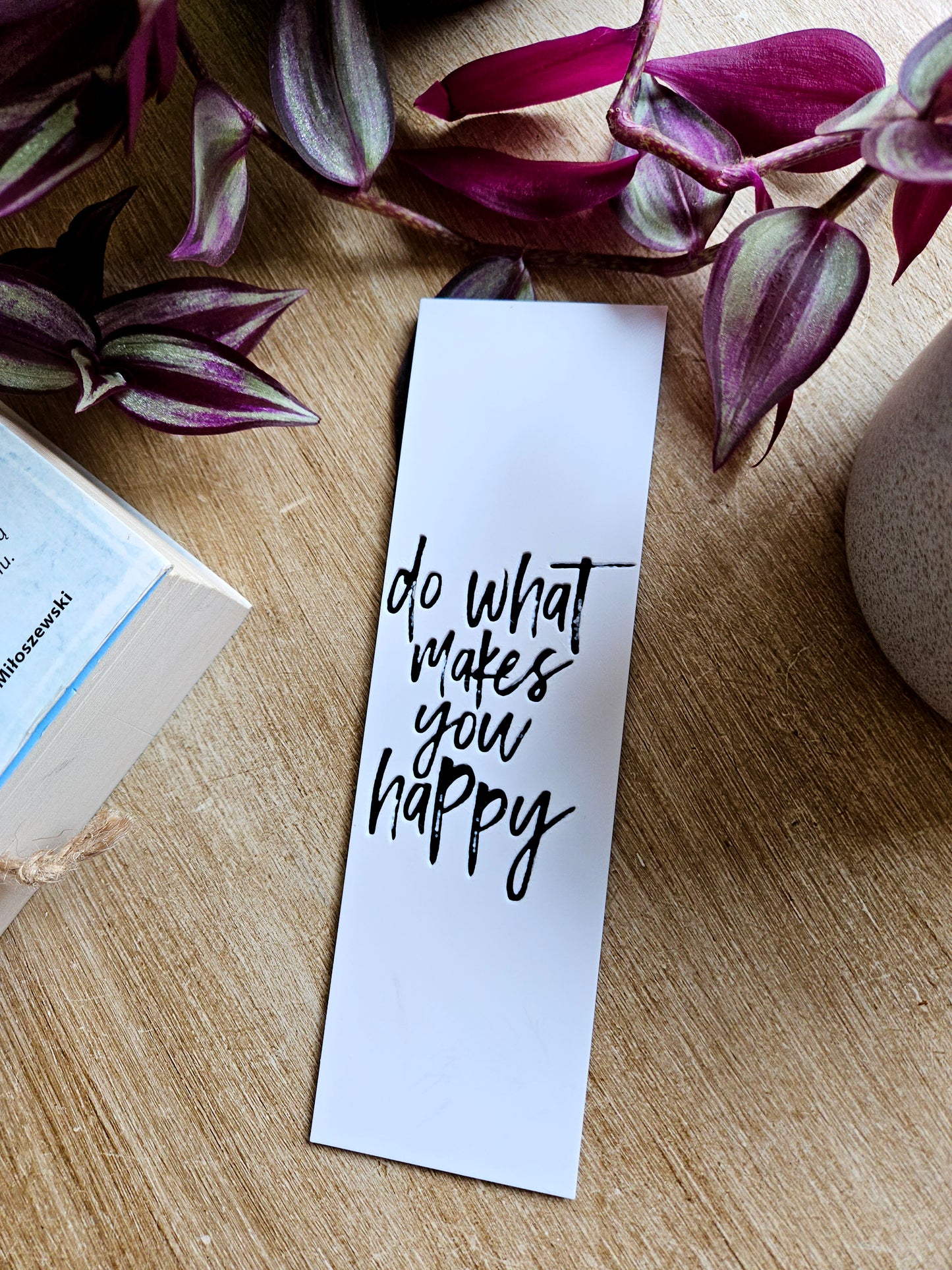 Do What Makes You Happy Bookmark