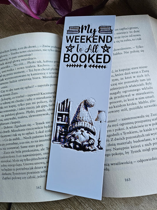 Weekend All Booked - Gnome 3D Printed Bookmark